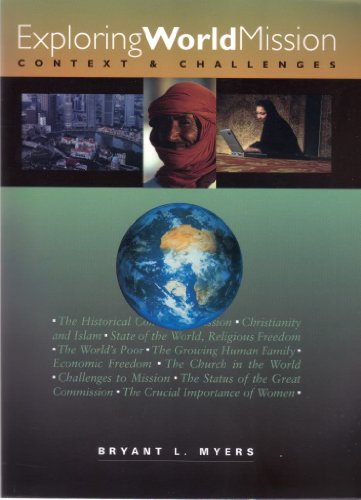 Exploring World Mission: Context and Challenges (9781887983518) by Myers, Bryant L.