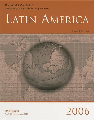 Imagen de archivo de Latin America 2006 (World Today Series Latin America) ; 9781887985758 ; 1887985751 a la venta por APlus Textbooks