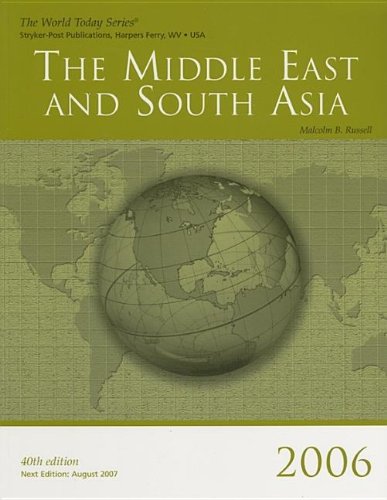Stock image for The Middle East And South Asia 2006 (The Middle East And South Asia 2004) ; 9781887985765 ; 188798576X for sale by APlus Textbooks