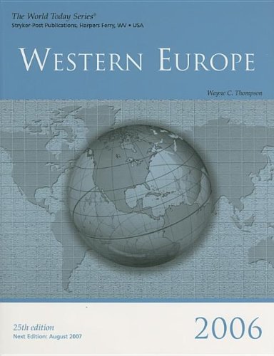 Beispielbild fr Western Europe 2006 (WORLD TODAY SERIES WESTERN EUROPE) zum Verkauf von Wonder Book