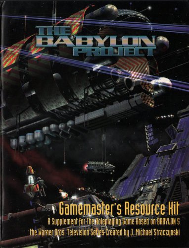 Beispielbild fr The Babylon Project Gamemaster's Resource Kit: A Supplement for the Roleplaying Game, Based on Babylon 5 zum Verkauf von HPB-Diamond