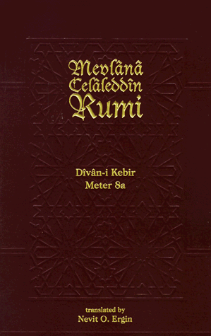 Divan-i Kebir Volume 7 (Meter 8a): Bahr-i Remil (9781887991087) by Mevlana Jalaluddin Rumi; Translator Nevit Oguz Ergin