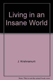 Living in an Insane World (9781888004151) by J. Krishnamurti
