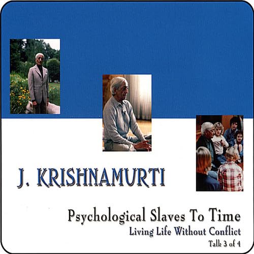 Stock image for Psychological Slaves To Time (Living Life With Out Conflict Talk 3 of 4) for sale by Wizard Books