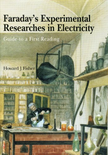 9781888009132: Faraday's Experimental Researches in Electricity: Guide to a first reading