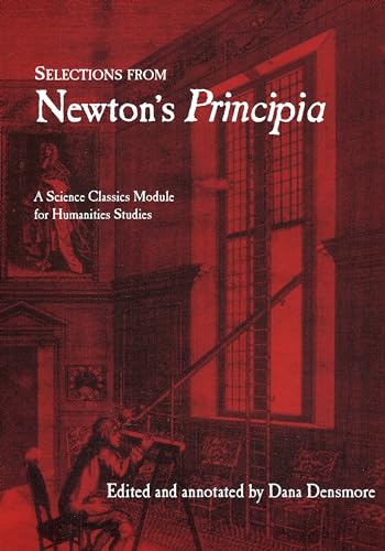 9781888009262: Selections from Newton's Principia