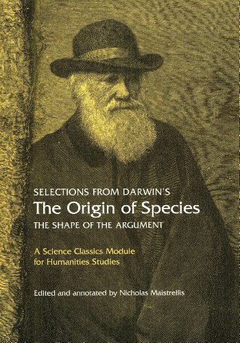 Imagen de archivo de Selections from Darwin's The Origin of Species: The shape of the argument (Science Classics Module for Humanities Studies) a la venta por HPB-Diamond