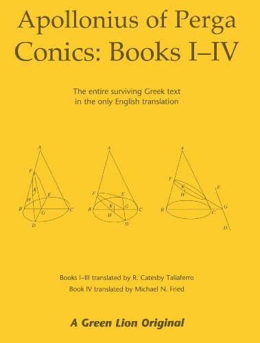 9781888009415: Conics: Books I-iv: the Entire Surviving Greek Text in the Only English Translation