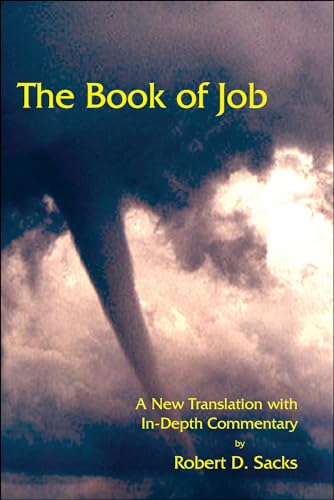 Beispielbild fr The Book of Job: A New Translation with In-Depth Commentary - Sacks, Robert D. zum Verkauf von Big Star Books