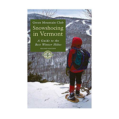 Stock image for Snowshoeing in Vermont for sale by Nelsons Books