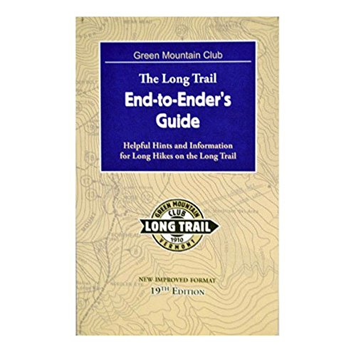 Stock image for The Long Trail End to Ender's Guide: Helpful Hints and Information for Long Hikes on the Long Trail for sale by ThriftBooks-Atlanta