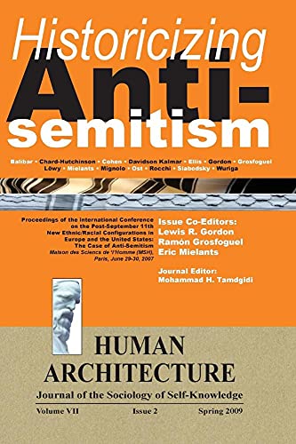 Beispielbild fr Historicizing Anti-Semitism (Proceedings of the International Conference on "The Post-September 11 New Ethnic/Racial Configurations in Europe and the . Sciences de l'Homme, Paris, June 29-30, 2007) zum Verkauf von Lucky's Textbooks