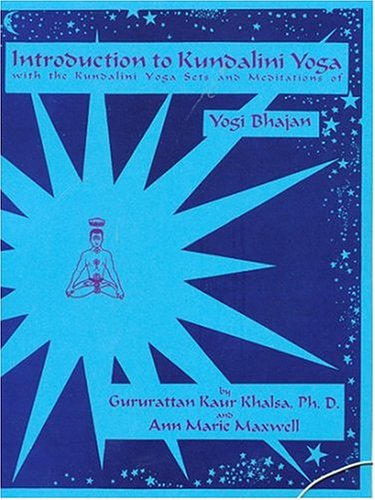 Beispielbild fr Introduction to Kundalini Yoga: With the Kundalini Yoga Sets and Meditations of Yogi Bhajan zum Verkauf von Patrico Books