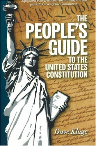 Imagen de archivo de The People's Guide to the United States Constitution a la venta por ThriftBooks-Dallas