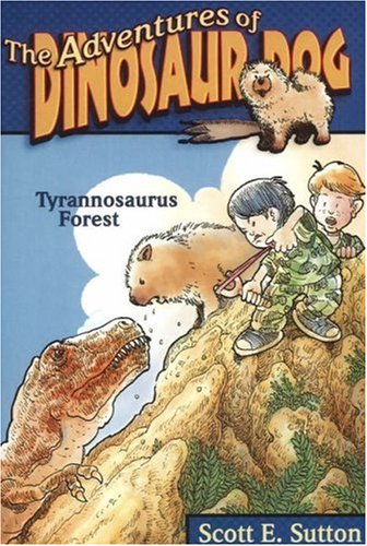 Stock image for Tyrannosaurus Forest (The Adventures of Dinosaur Dog) for sale by Wonder Book