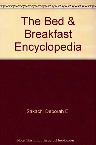 Beispielbild fr The Bed & Breakfast Encyclopedia zum Verkauf von Wonder Book