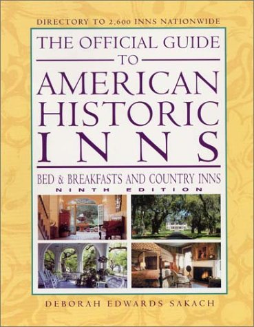 9781888050202: The Official Guide to American Historic Inns: Bed & Breakfasts and Country Inns (Official Guide to American Historic Inns: Bed & Breakfasts & Country Inns) [Idioma Ingls]