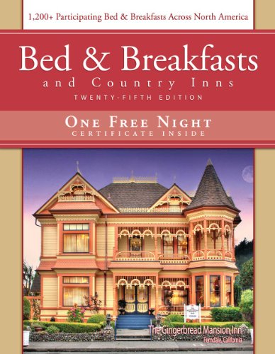 Beispielbild fr Bed & Breakfast and Country Inns, 25th Edition (American Historic Inns) zum Verkauf von HPB-Ruby