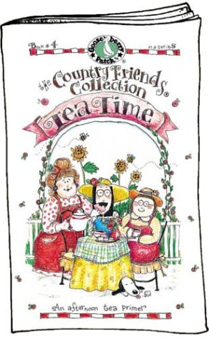 Beispielbild fr Tea Time: An Afternoon Tea Primer (The Country Friends Collection) zum Verkauf von Jenson Books Inc