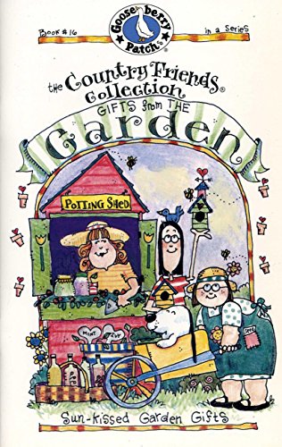 Beispielbild fr Gifts from the Garden: Sun-Kissed Garden Gifts (Country Friends Collection) zum Verkauf von Wonder Book