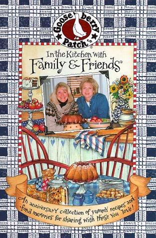 Beispielbild fr In the Kitchen With Family & Friends: An Anniversary Collection of Yummy Recipes & Fond Memories for Sharing With Those You Love! zum Verkauf von SecondSale