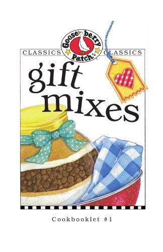 Beispielbild fr Gift Mixes (Gooseberry Patch Classic Cookbooklets, No. 1) zum Verkauf von Wonder Book