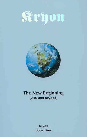 Imagen de archivo de Kryon: The New Beginning (2002 and Beyond) Book Nine a la venta por SecondSale