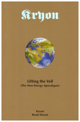 Beispielbild fr Lifting the Veil: The New Energy Apocalypse (Kryon) zum Verkauf von WorldofBooks
