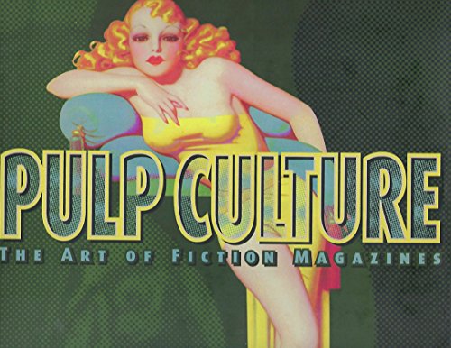 Beispielbild fr Pulp Culture: The Art of Fiction Magazines zum Verkauf von Lazy S Books