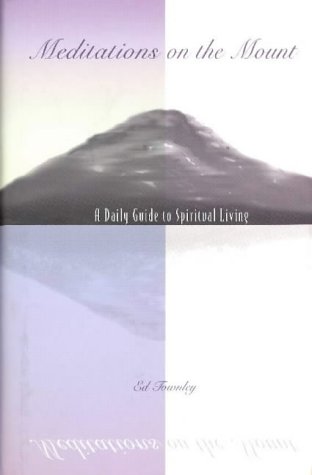 Beispielbild fr Meditations on the Mount: A Daily Guide to Spiritual Living zum Verkauf von BooksRun