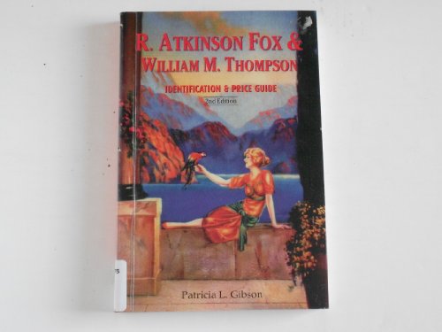 Imagen de archivo de R. Atkinson Fox & William M. Thompson: Identification & Price Guide a la venta por HPB-Red