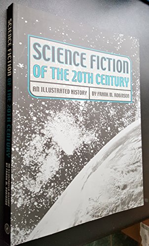 Beispielbild fr Science Fiction of the 20th Century : An Illustrated History zum Verkauf von Books From California