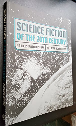 9781888054408: Science Fiction of the 20th Century : An Illustrated History