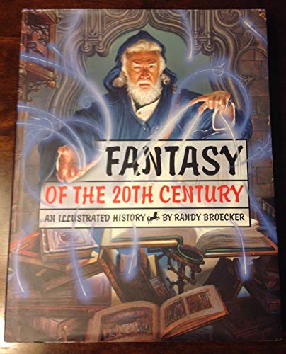 Beispielbild fr Fantasy of the 20th Century: An Illustrated History zum Verkauf von SecondSale