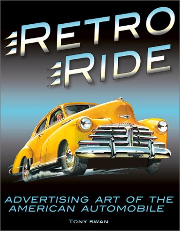 Retro Ride: Advertising Art of the American Automobile