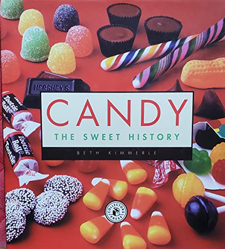 Stock image for Candy : The Sweet History for sale by Better World Books