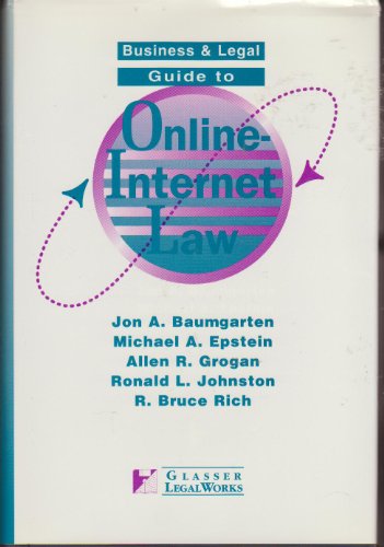 Stock image for Business and Legal Guide to Online Internet Law for sale by Vashon Island Books