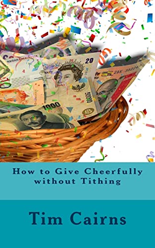 Stock image for How to Give Cheerfully without Tithing for sale by WorldofBooks