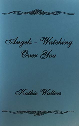 Angels - Watching Over You (9781888081541) by Kathie Walters