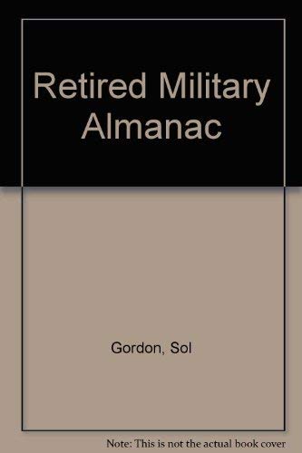 Stock image for Retired Military Almanac for sale by ThriftBooks-Atlanta