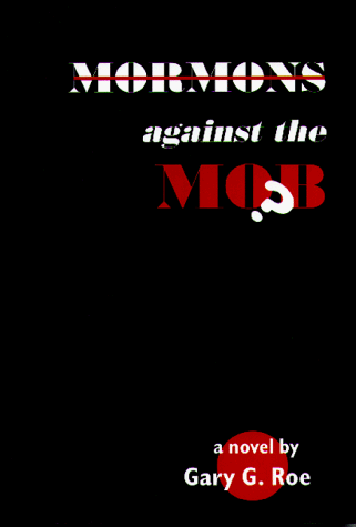 Stock image for Mormons Against the Mob for sale by The Book Garden