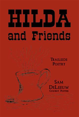 Stock image for Hilda and Friends: Hilarious Cowboy Poetry by the West's Foremost Poetess for sale by Jenson Books Inc