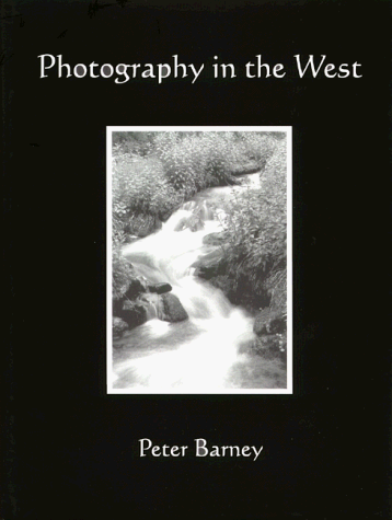 Stock image for Photography In The West for sale by First Choice Books