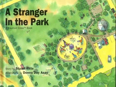 Stock image for A Stranger in the Park : A Caution Crew Book (Caution Crew) for sale by -OnTimeBooks-