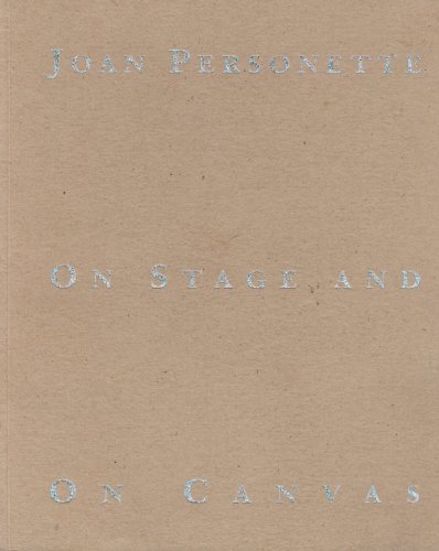 Stock image for Joan Personette : On Stage and on Canvas for sale by Better World Books