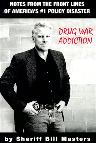 Beispielbild fr Drug War Addiction : Notes from the Front Lines of America's #1 Policy Disaster zum Verkauf von Better World Books: West