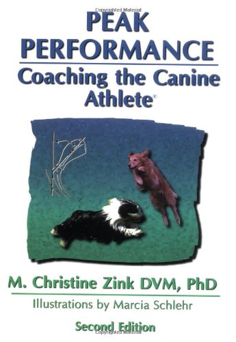 Stock image for Peak Performance : Coaching the Canine Athlete for sale by Better World Books