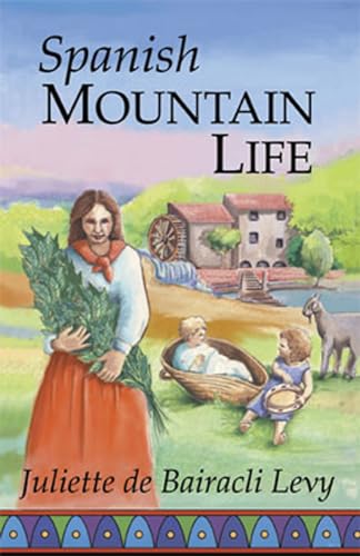 Beispielbild fr Spanish Mountain Life zum Verkauf von Dream Books Co.