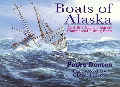 Boats of Alaska: An Artist's Guide to Commercial Fishing Boats