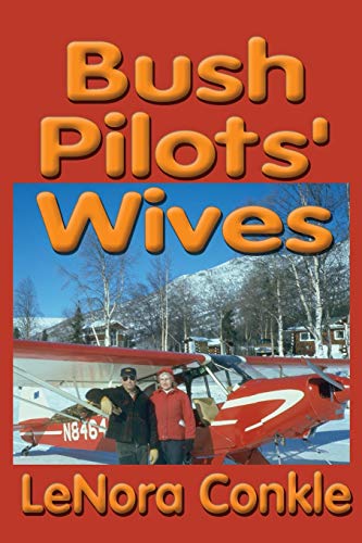 Beispielbild fr Bush Pilots' Wives zum Verkauf von Better World Books